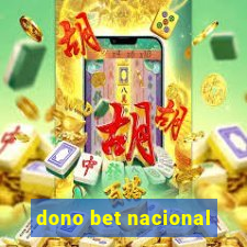 dono bet nacional